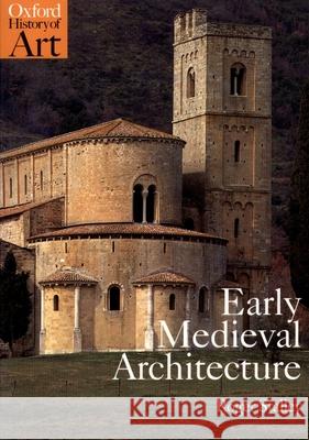 Early Medieval Architecture Roger Stalley 9780192842237 Oxford University Press - książka