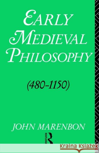 Early Medieval Philosophy 480-1150: An Introduction Marenbon, John 9780415000703 Routledge - książka