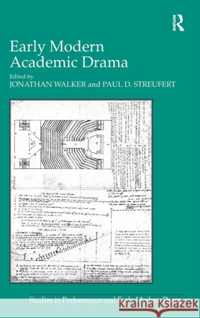 Early Modern Academic Drama  9780754664642 ASHGATE PUBLISHING GROUP - książka