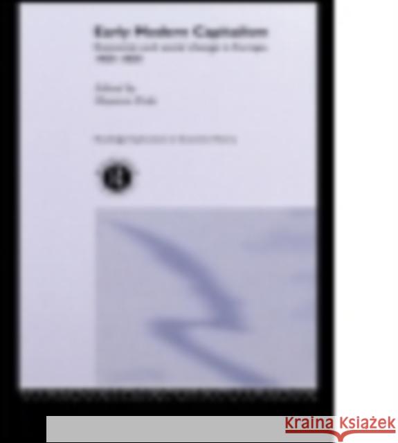 Early Modern Capitalism: Economic and Social Change in Europe 1400-1800 Maarten Prak 9781138007451 Routledge - książka