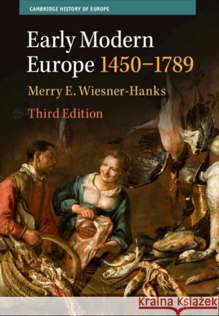 Early Modern Europe, 1450-1789 Merry E. Wiesner-Hanks 9781009160810 Cambridge University Press - książka