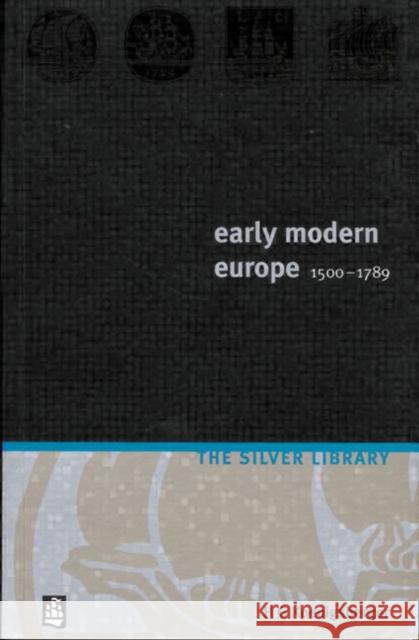 Early Modern Europe 1500-1789 Koenigsberger, H. G. 9780582418622 Silver Library - książka