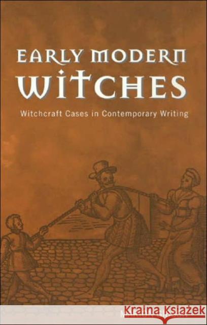 Early Modern Witches: Witchcraft Cases in Contemporary Writing Gibson, Marion 9780415215794 Routledge - książka