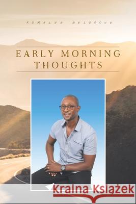 Early Morning Thoughts Romaine Belgrove 9781665511384 AuthorHouse - książka