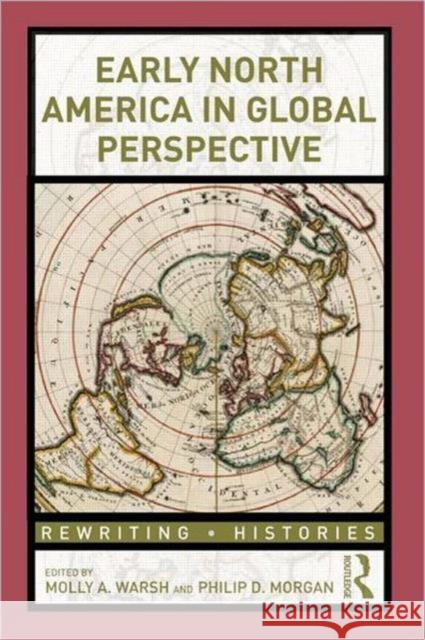 Early North America in Global Perspective   9780415808842  - książka