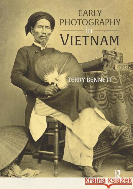 Early Photography in Vietnam Terry Bennett 9781041178514 Routledge - książka