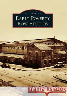 Early Poverty Row Studios E. J. Stephens Marc Wanamaker 9781467132589 Arcadia Publishing (SC) - książka