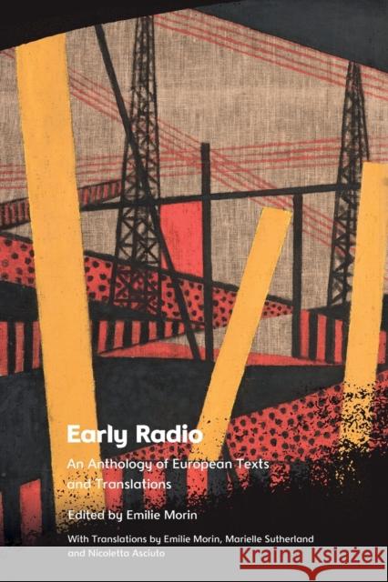 Early Radio: An Anthology of European Texts and Translations Morin 9781474485159 Edinburgh University Press - książka