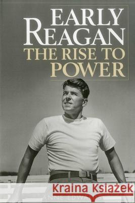 Early Reagan: The Rise to Power Edwards, Anne 9781589797437  - książka