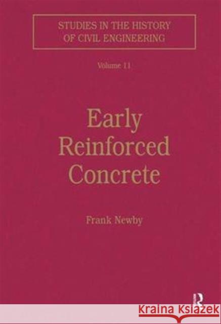 Early Reinforced Concrete Frank Newby   9780860787600 Ashgate Publishing Limited - książka