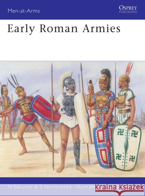 Early Roman Armies Nicholas Victor Sekunda Richard Hook S. Northwood 9781855325135 Osprey Publishing (UK) - książka