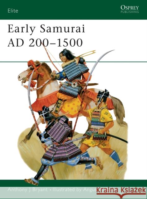 Early Samurai Ad 200-1500 Bryant, Anthony J. 9781855321311 Osprey Publishing (UK) - książka