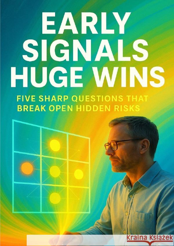 Early Signals, Huge Wins Morgan, Lila 9783565100453 epubli - książka