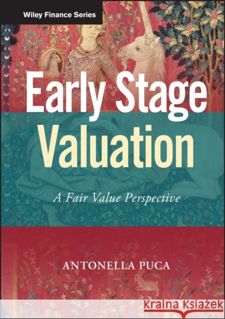 Early Stage Valuation: A Fair Value Perspective Puca, Antonella 9781119613633 Wiley - książka