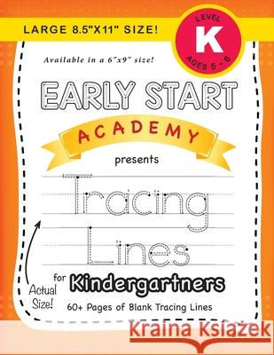 Early Start Academy, Tracing Lines for Kindergartners (Large 8.5