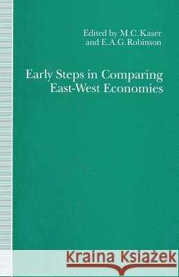 Early Steps in Comparing East-West Economies: The Bursa Conference of 1958 Michael Kaser 9780333560310 Palgrave Macmillan - książka