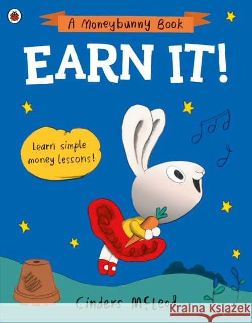 Earn It!: Learn simple money lessons Cinders McLeod 9780241527498 Penguin Random House Children's UK - książka