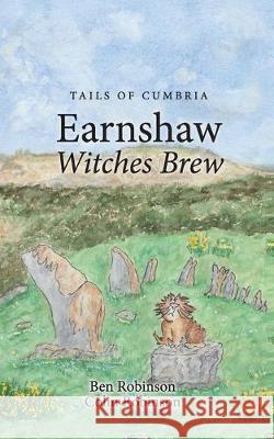 Earnshaw: Witches Brew Colin Robinson Ben Robinson 9781999760953 Cumbrian Tails - książka