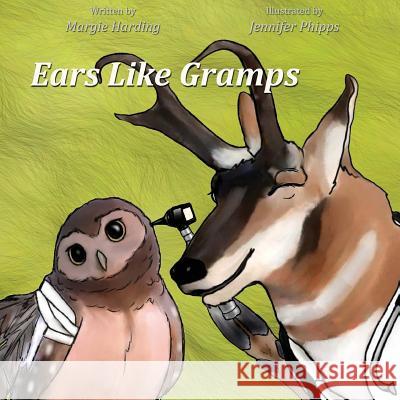 Ears Like Gramps Margie Harding Jennifer Phipps 9781943871254 Painted Gate Publishing - książka