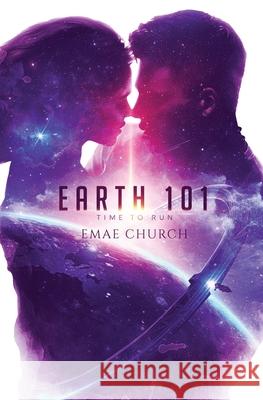 Earth 101 - Time to Run Emae Church 9781916300323 Korudaz Ink - książka