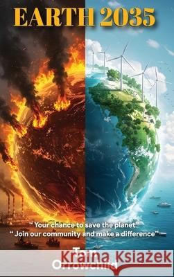 Earth 2035 Tom Orrowchild 9781068284021 G Mattu Publishing Ltd - książka