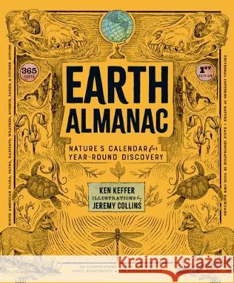 Earth Almanac: Nature's Calendar for Year-Round Discovery Ken Keffer Jeremy Collins 9781680512823 Mountaineers Books - książka