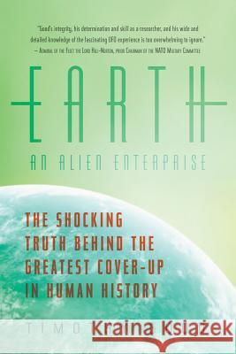 Earth: An Alien Enterprise Good, Timothy 9781605984865 Pegasus Books - książka