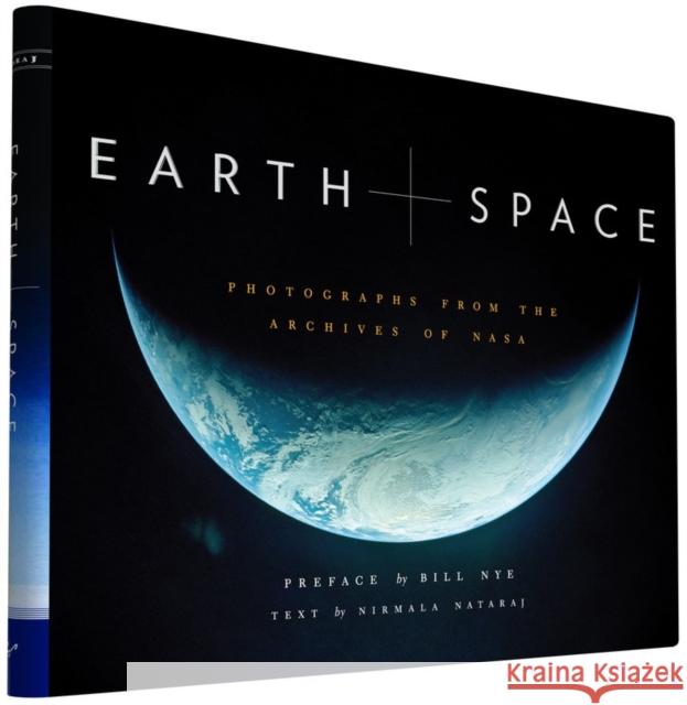 Earth and Space: Photographs from the Archives of NASA Nataraj, Nirmala 9781452134352 Chronicle Books - książka