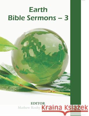 Earth Bible Sermons-3 Punnackad Mathew Koshy Editor 9788184655568 Indian Society for Promoting Christian Knowle - książka