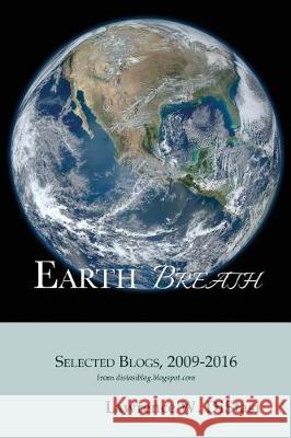 Earth Breath: Selected Blogs, 2009-2016 Lawrence W. Distasi 9780965271448 Not Avail - książka