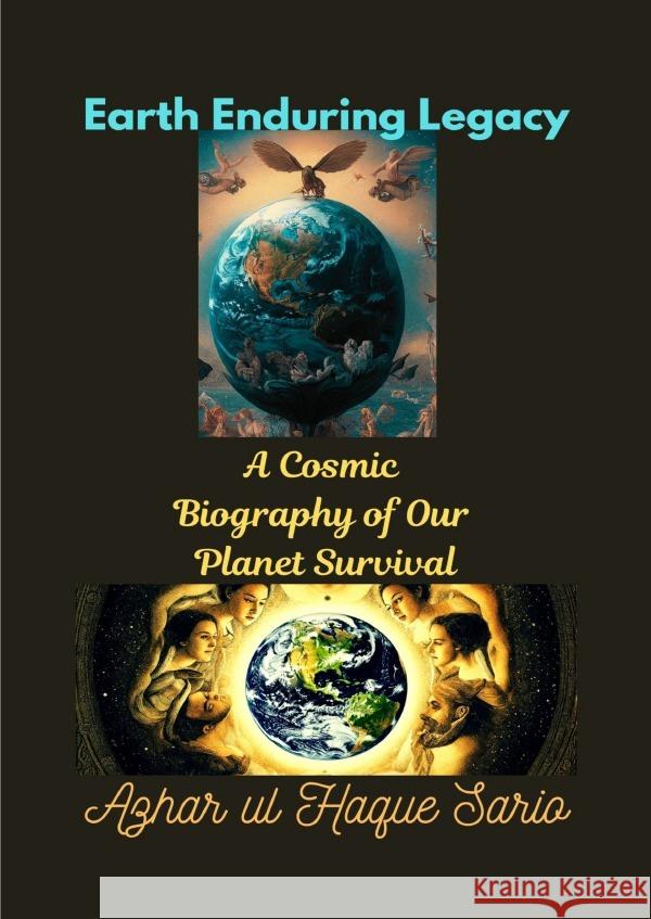 Earth Enduring Legacy Sario, Azhar ul Haque 9783818760632 epubli - książka