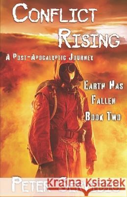 Earth has Fallen: Conflict Rising Peter Servidio 9798451148235 Independently Published - książka