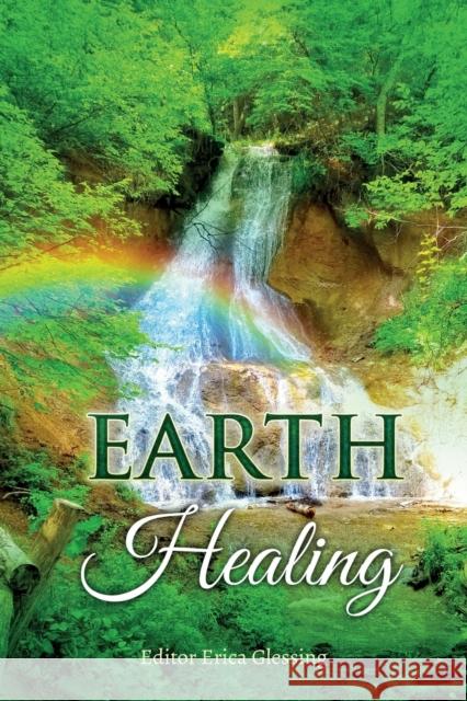 Earth Healing Erica Glessing 9780999660324 Happy Publishing - książka