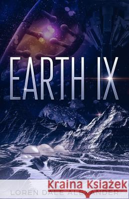 Earth IX Loren Alexander 9781790349203 Independently Published - książka