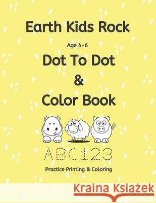 Earth Kids Rock Dot to Dot and Color Book Lauretta Harsha 9781691077496 Independently Published - książka