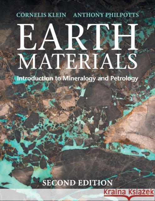 Earth Materials: Introduction to Mineralogy and Petrology Klein, Cornelis 9781316608852 Cambridge University Press - książka