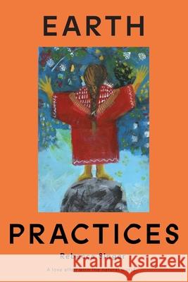 Earth Practices Rebecca Singer 9781087972640 Shaman's Eye - książka