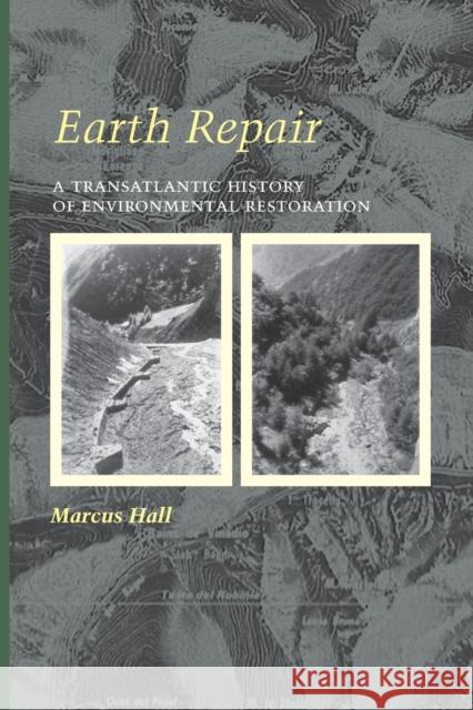 Earth Repair: A Transatlantic History of Environmental Restoration Marcus Hall 9780813941998 University of Virginia Press - książka