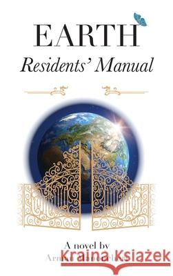 Earth Residents' Manual Arman Manoucheri 9781736112304 Unified Ink Publishing - książka