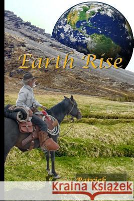 Earth Rise Patrick Thomas 9781481146272 Createspace - książka