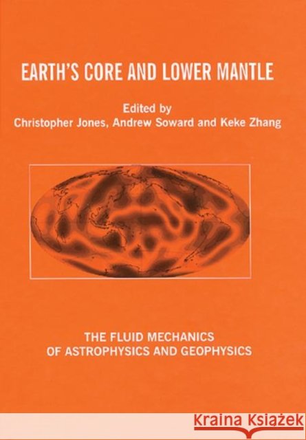 Earth's Core and Lower Mantle Yuri M. Ishii A.M. C Andrew M. Soward 9780415309363 CRC - książka