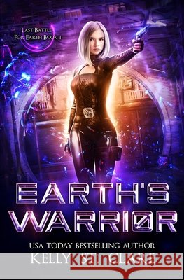 Earth's Warrior Kelly St Clare 9798643362845 Independently Published - książka