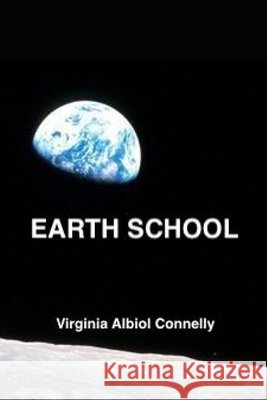 Earth School Virginia Albiol Connelly 9781075423611 Independently Published - książka