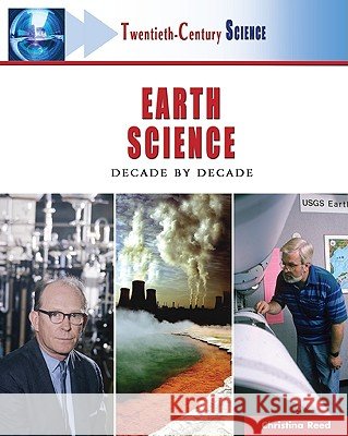 Earth Science : Decade by Decade Christina Reed Cannon J. William William J. Cannon 9780816055333 Facts on File - książka