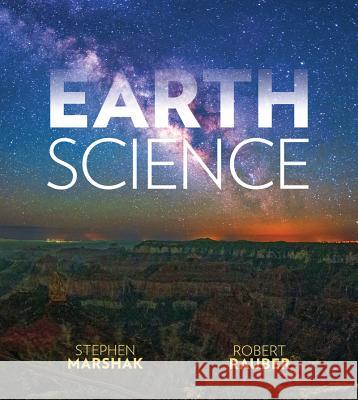 Earth Science: The Earth, The Atmosphere, and Space Stephen Marshak (University of Illinois, Urbana-Champaign), Robert Rauber (University of Illinois, Urbana-Champaign) 9780393928136 WW Norton & Co - książka