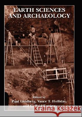 Earth Sciences and Archaeology Paul Goldberg Paul Goldberg C. Reid Ferring 9780306462795 Kluwer Academic/Plenum Publishers - książka