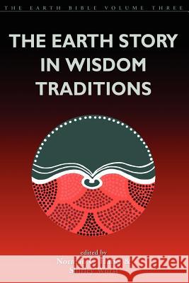 Earth Story in Wisdom Traditions Habel, Norman C. 9781841270869  - książka