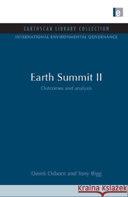 Earth Summit II : Outcomes and Analysis Derek Osborn Tony Bigg 9781844079896 Earthscan Publications - książka