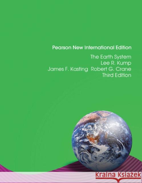 Earth System, The: Pearson New International Edition Robert Crane 9781292021638 Pearson Education Limited - książka