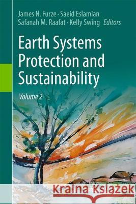 Earth Systems Protection and Sustainability: Volume 2 Furze, James N. 9783030985837 Springer International Publishing - książka